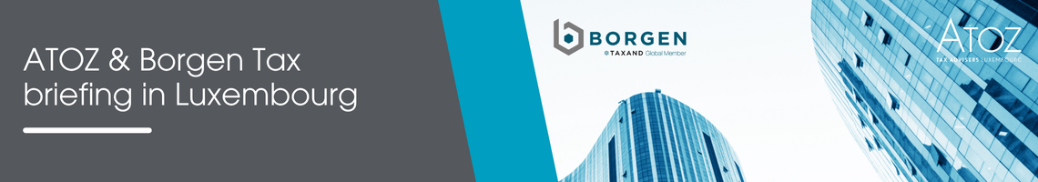 250515-ATOZ-BorgenTax-Luxembourg-Banner