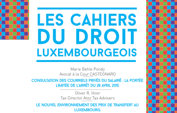 Le nouvel environnement des prix de transfert au Luxembourg - Cahier du Droit luxembourgeois N°26